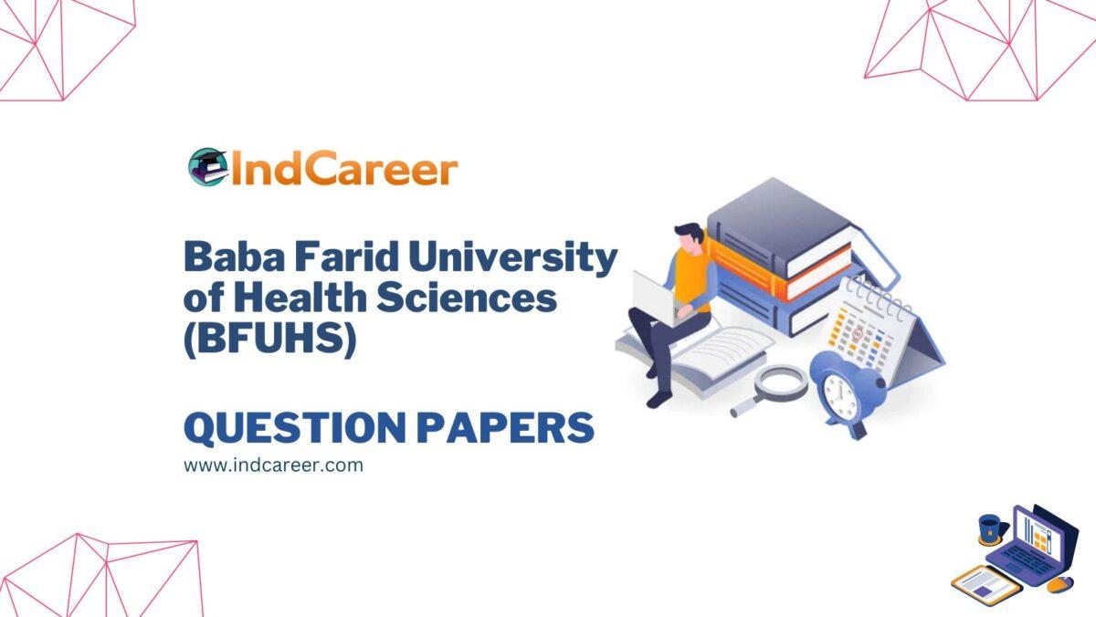 Baba Farid University of Health Sciences (BFUHS) Question Papers