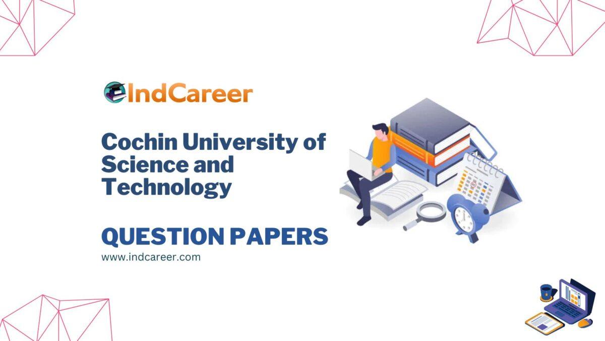 Cochin University of Science and Technology Question Papers
