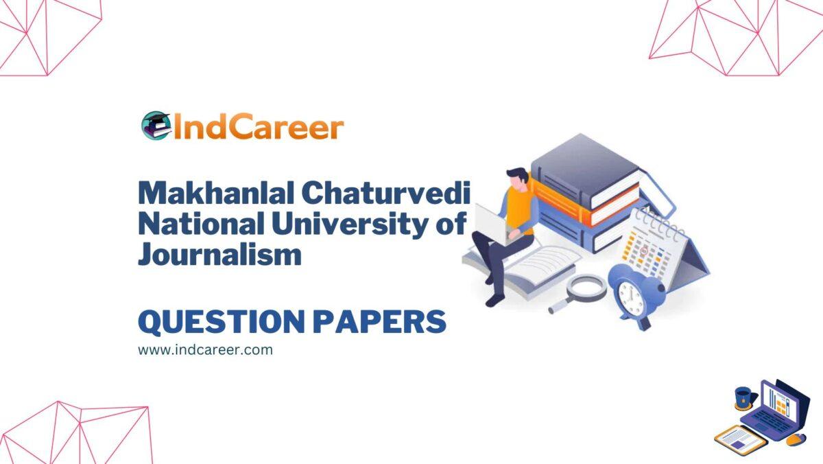 Makhanlal Chaturvedi National University of Journalism Question Papers