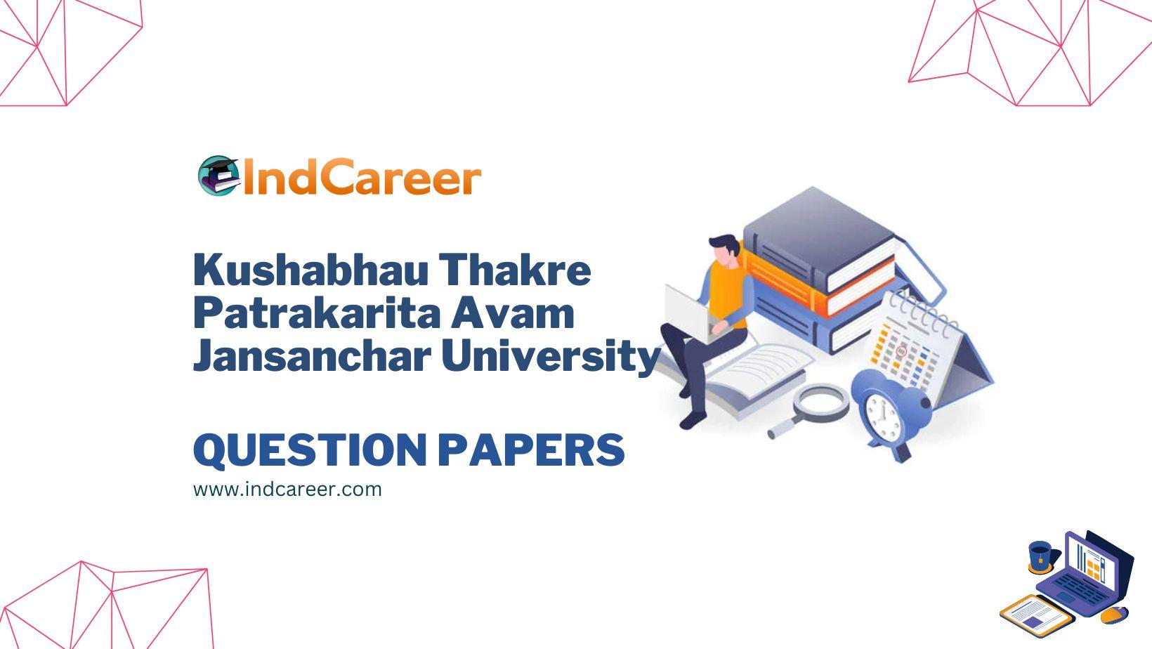 Kushabhau Thakre Patrakarita Avam Jansanchar University Question Papers