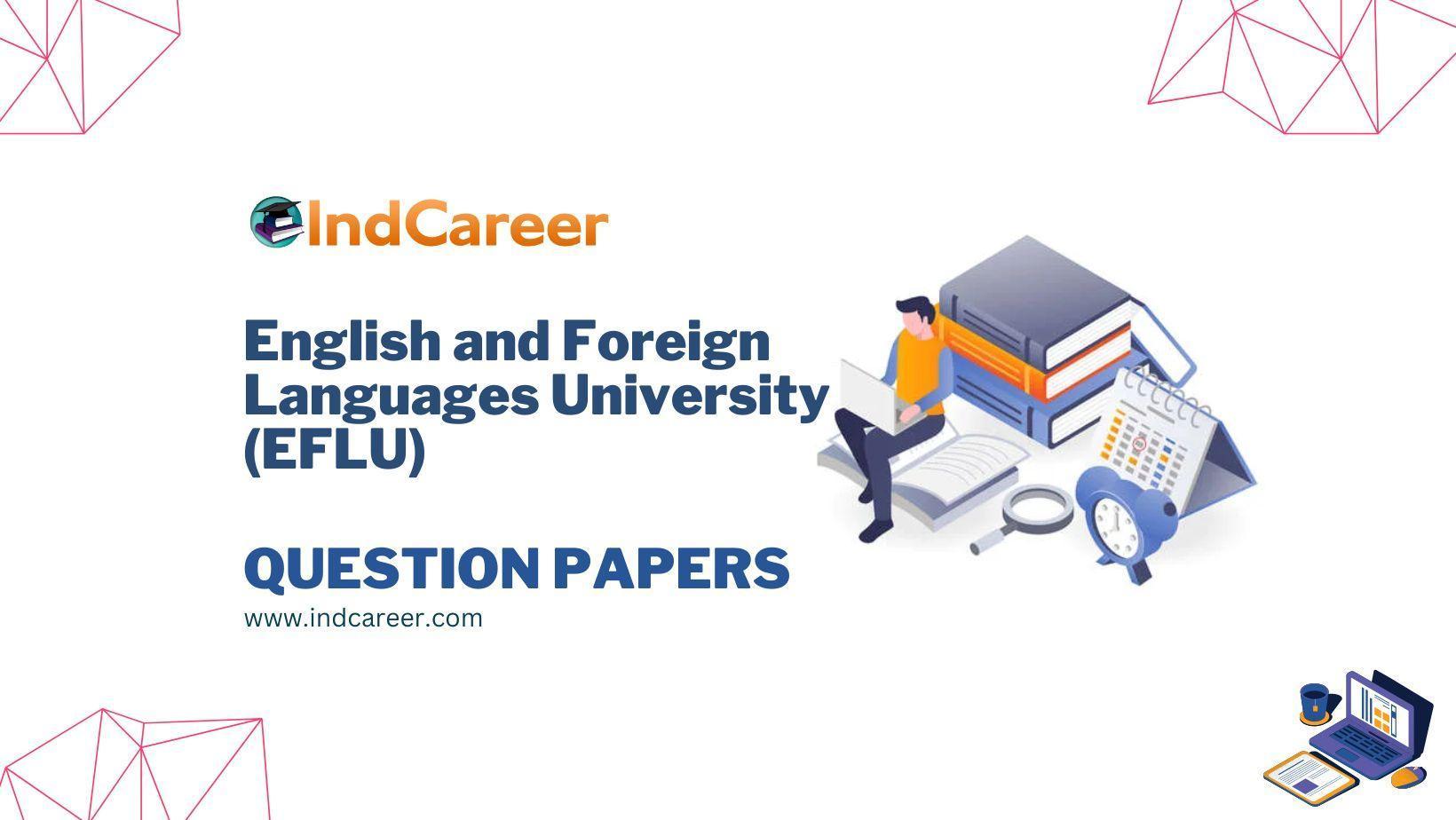 English and Foreign Languages University (EFLU) Question Papers