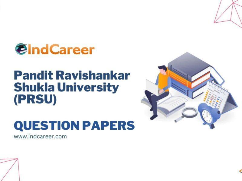 Pandit Ravishankar Shukla University (PRSU) Question Papers