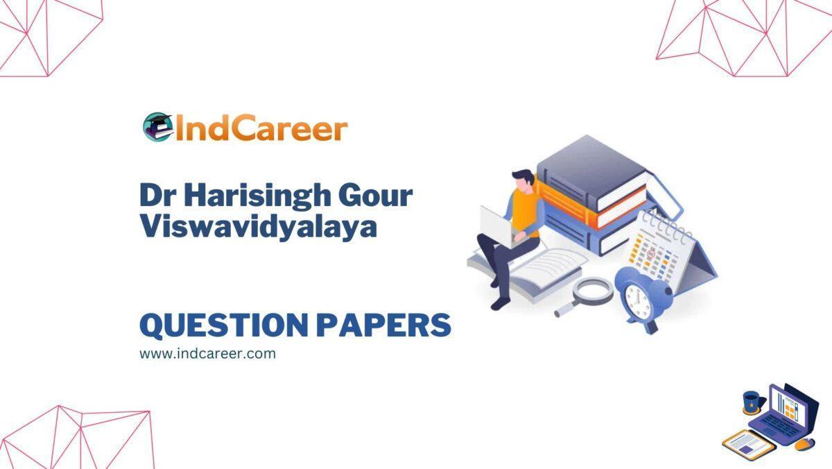Dr Harisingh Gour Viswavidyalaya Question Papers