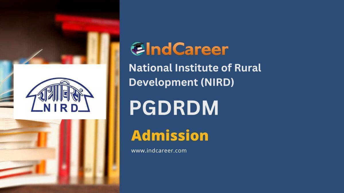 National Institute of Rural Development (NIRD) PGDRDM Admission
