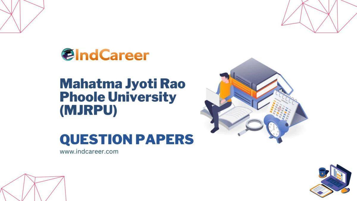 Mahatma Jyoti Rao Phoole University (MJRPU) Question Papers