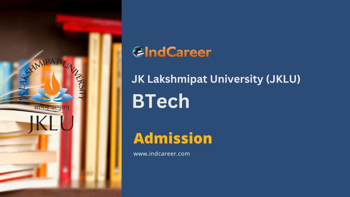 JK Lakshmipat University (JKLU) BTech Programme Admission