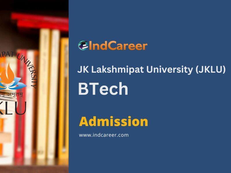 JK Lakshmipat University (JKLU) BTech Programme Admission
