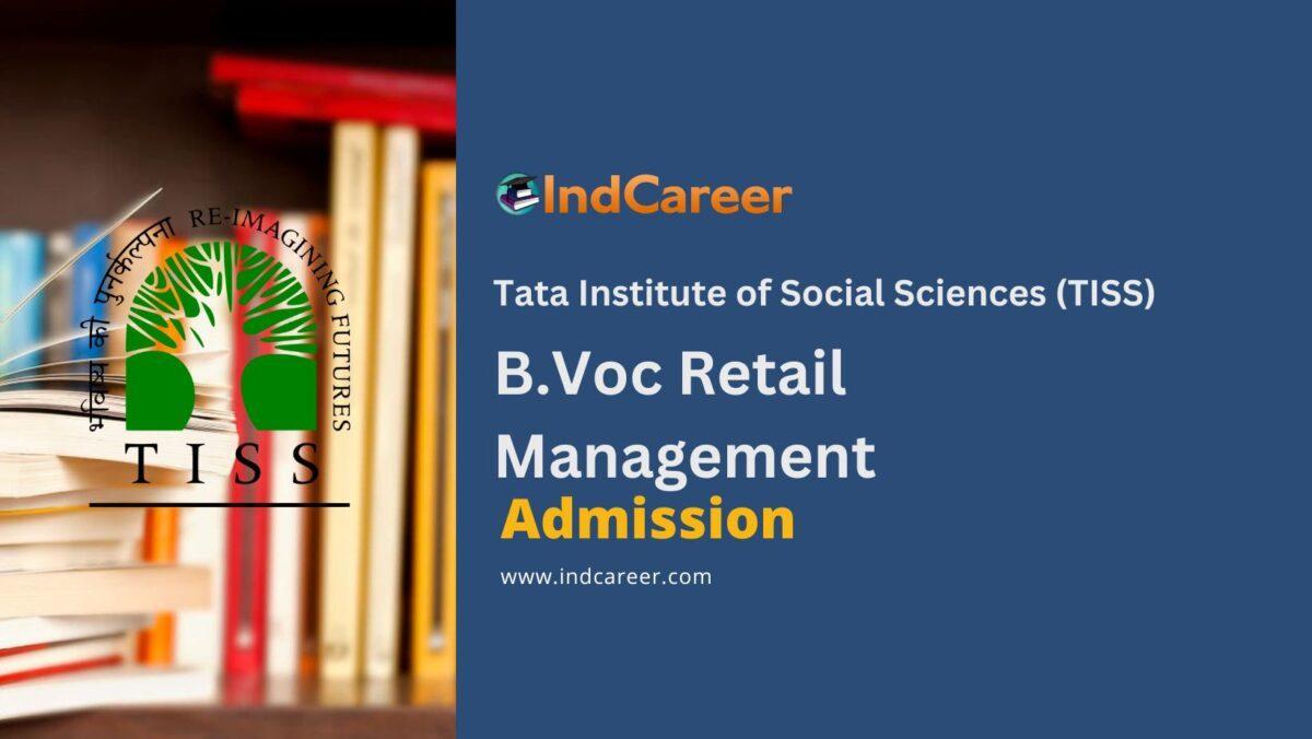 Tata Institute of Social Sciences (TISS) B.Voc Retail Management Programme Admission