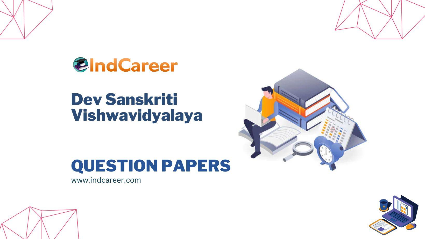 Dev Sanskriti Vishwavidyalaya Question Papers