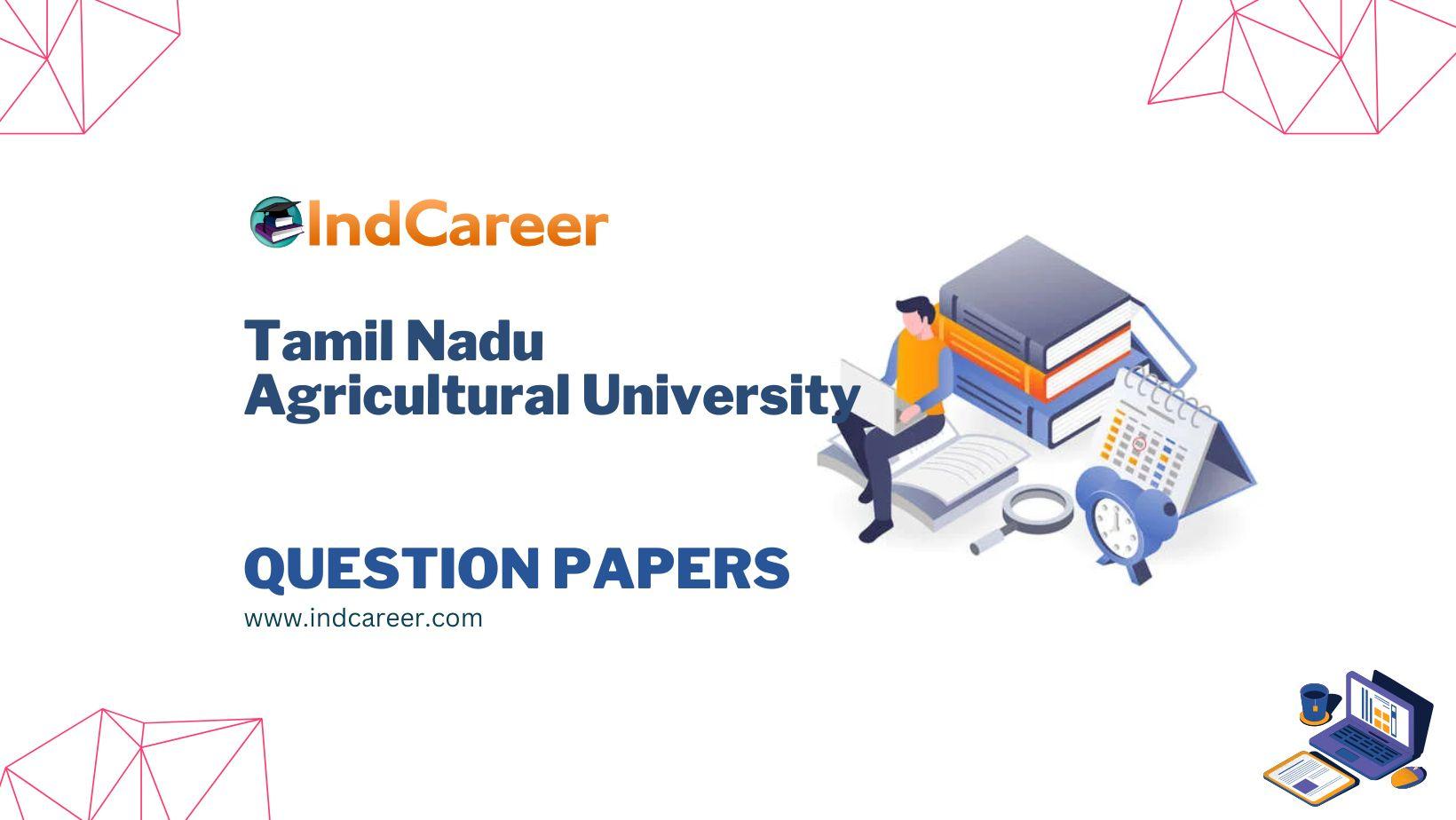Tamil Nadu Agricultural University Question Papers