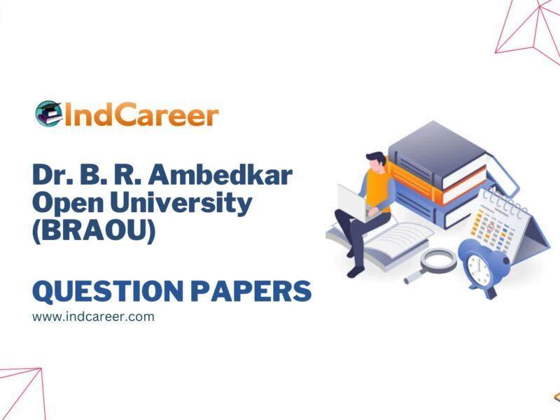 Dr. B. R. Ambedkar Open University (BRAOU)Question Papers