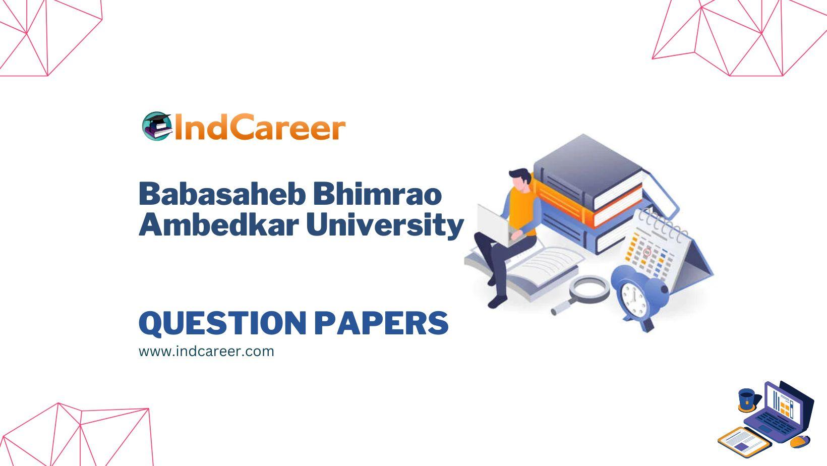 Babasaheb Bhimrao Ambedkar University Question Papers