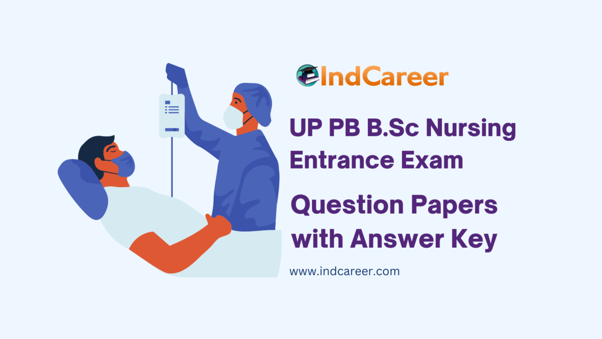 UP Post Basic B.Sc Nursing Entrance Exam Question Papers with Answer Key