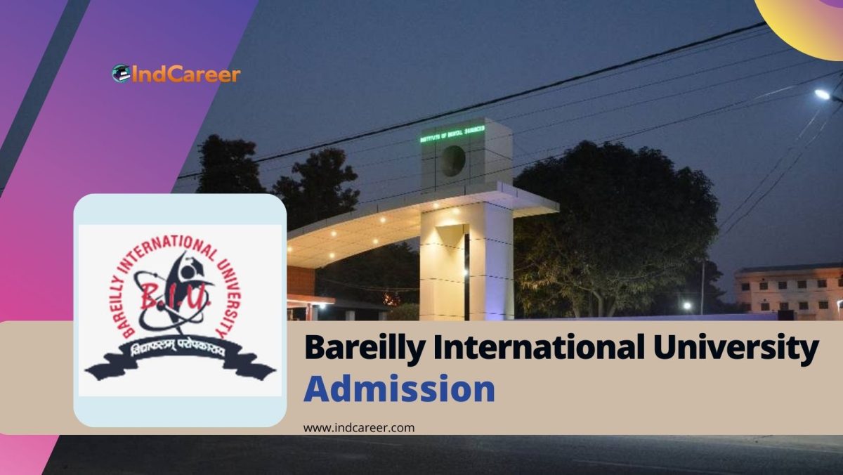 Bareilly International University Admission Details: Eligibility, Dates, Application, Fees