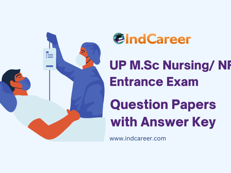 UP M.Sc Nursing/ NPCC Entrance Exam Question Papers with Answer Key