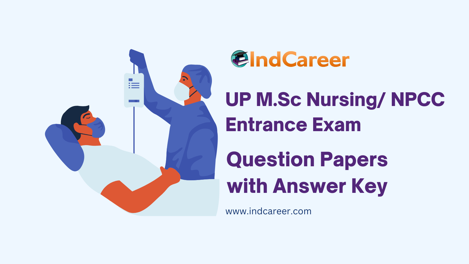 UP M.Sc Nursing/ NPCC Entrance Exam Question Papers with Answer Key