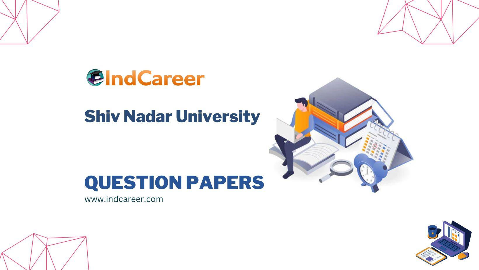 Shiv Nadar University Question Papers