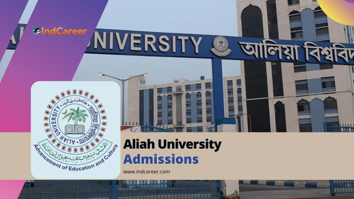 Aliah University: Courses, Admission Details, Eligibility, Dates, Application Process, Fees