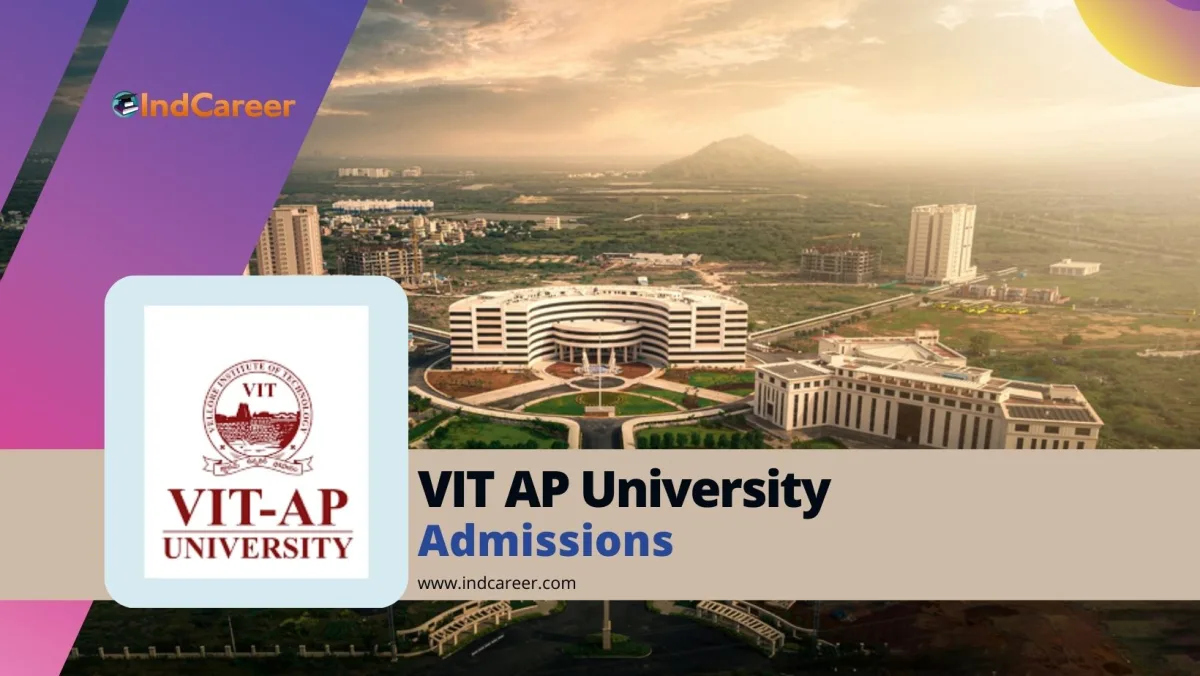VIT-AP University: Courses, Eligibility, Dates, Application, Fees