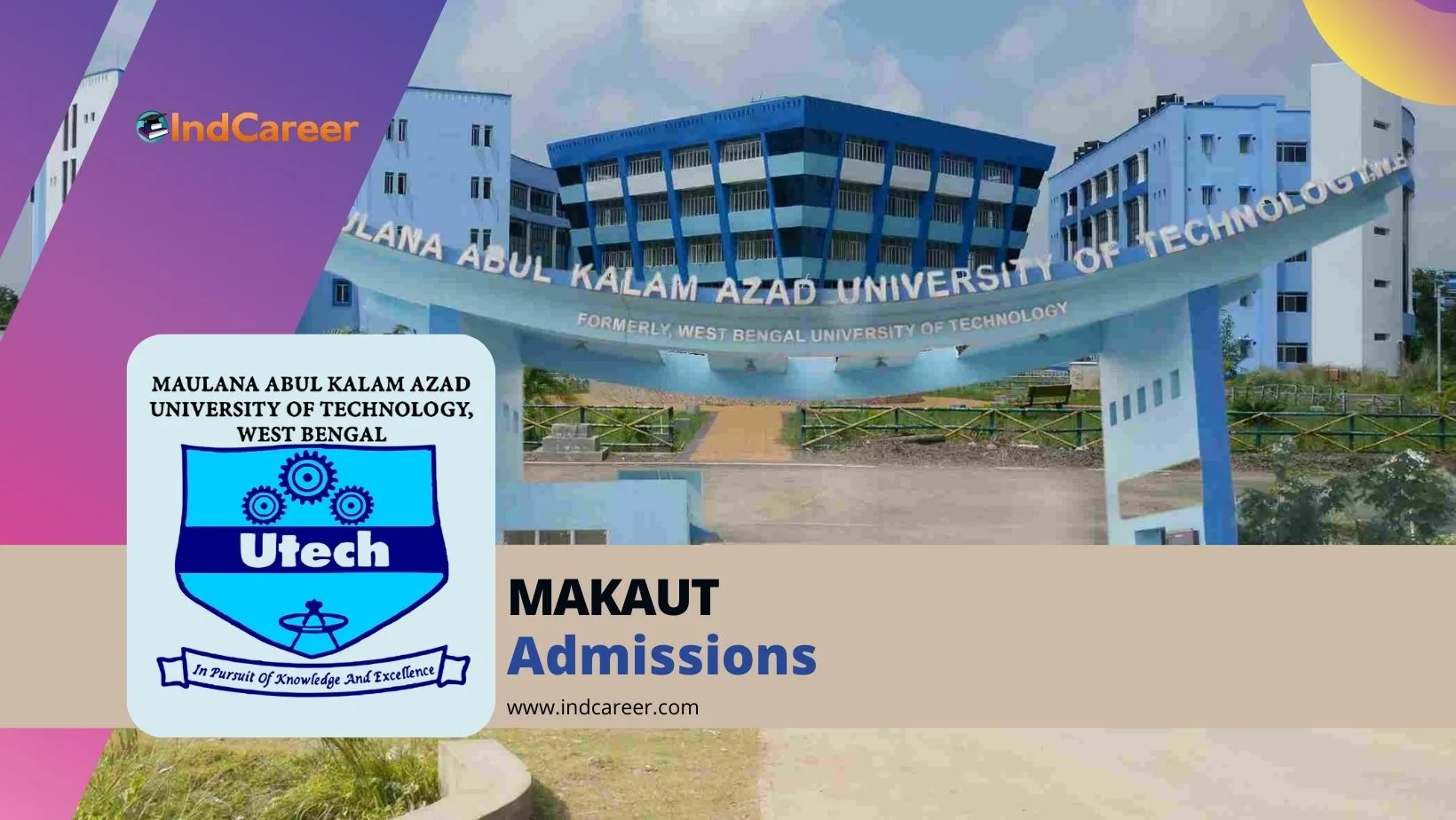 Maulana Abul Kalam Azad University of Technology (MAKAUT): Courses, Eligibility, Dates, Application, Fees