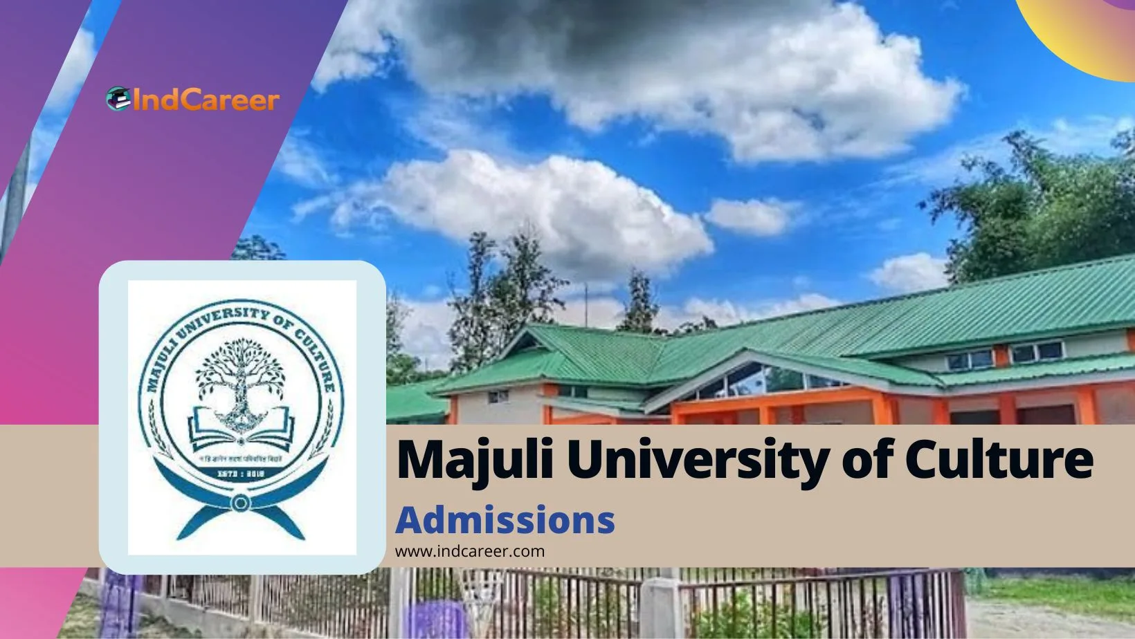 Majuli University of Culture: Courses, Eligibility, Admission Process
