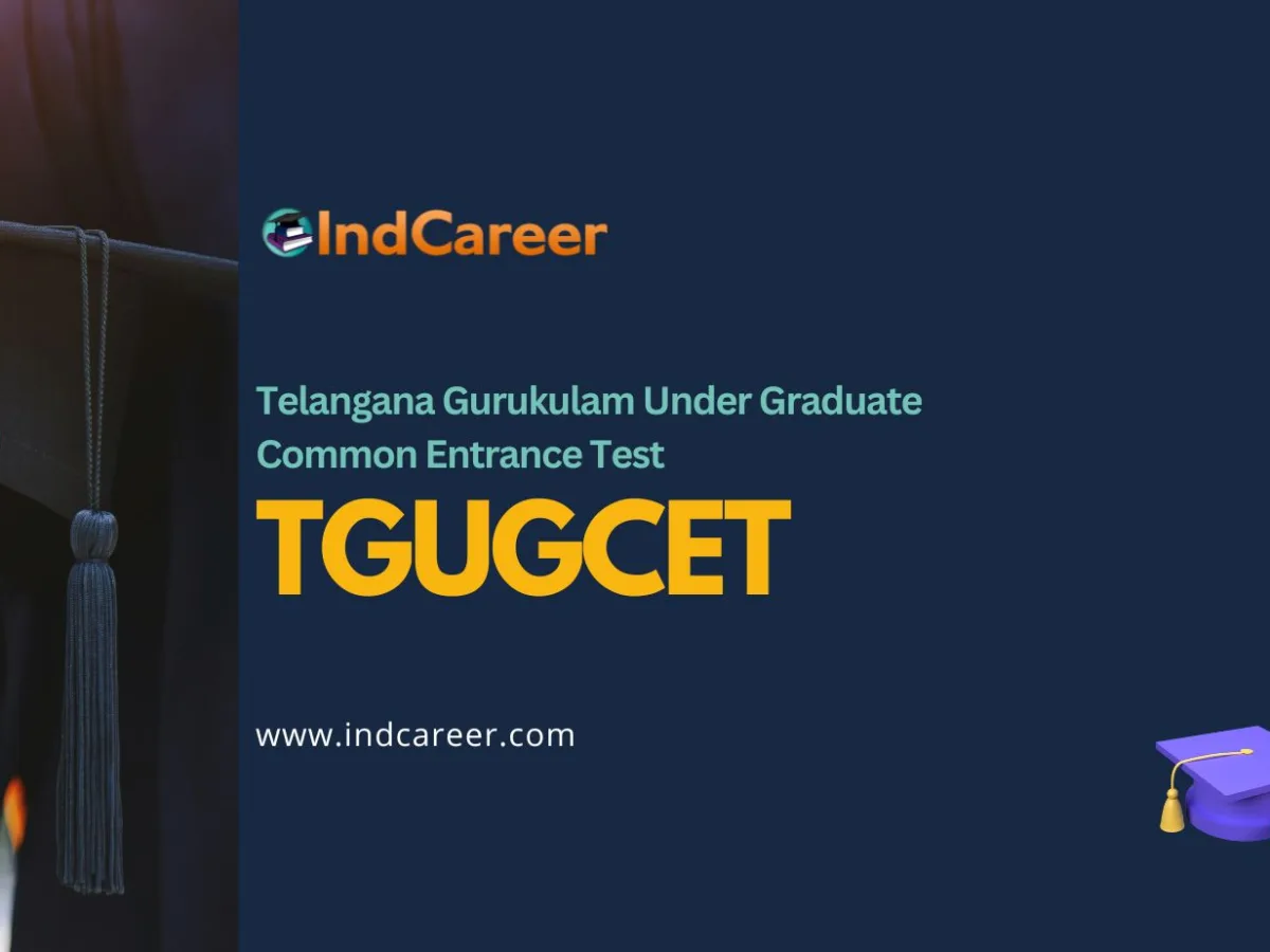 Telangana Gurukulam Under Graduate Common Entrance Test (TGUGCET)