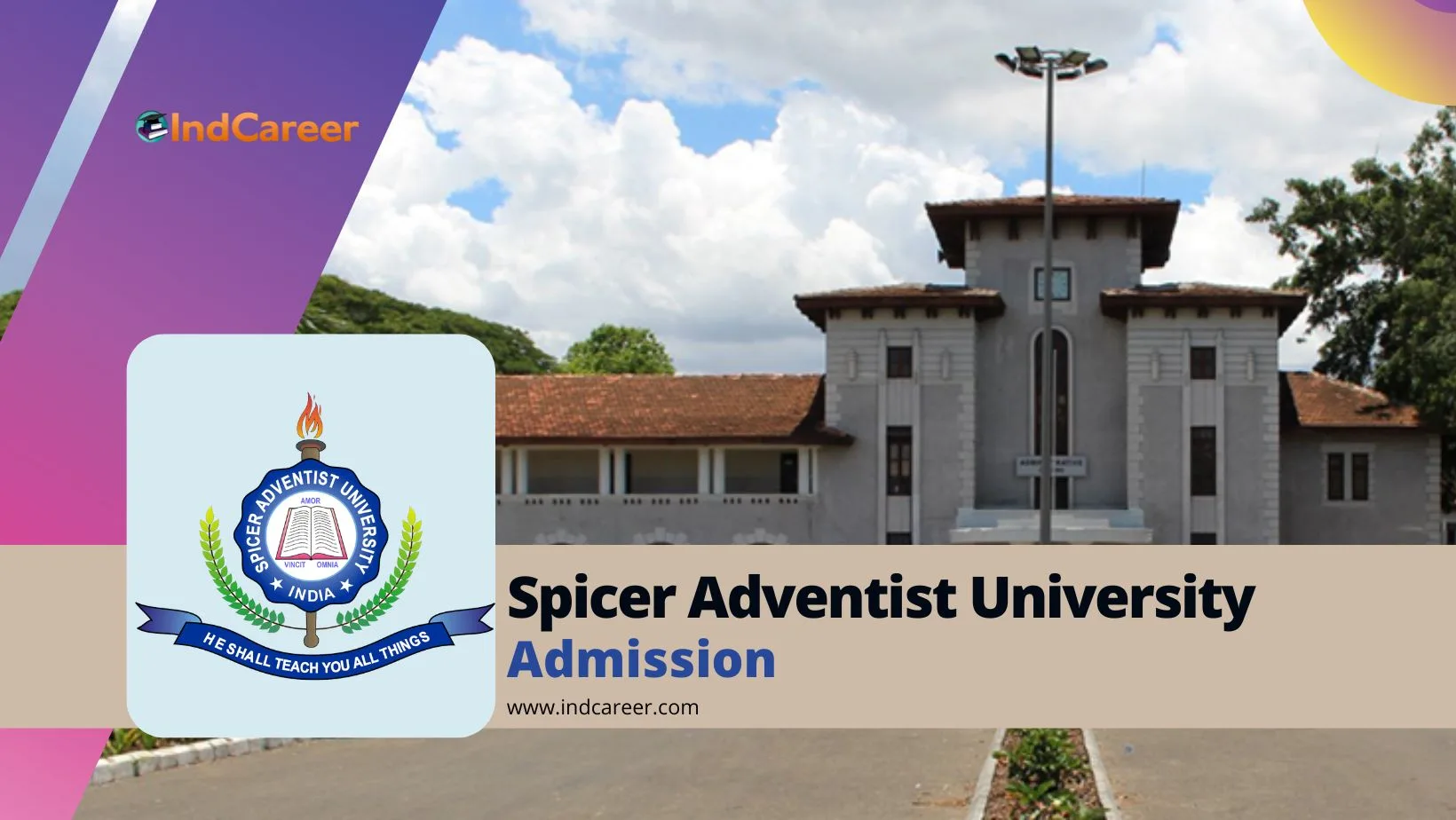 Spicer Adventist University Admission Details: Eligibility, Dates, Application, Fees
