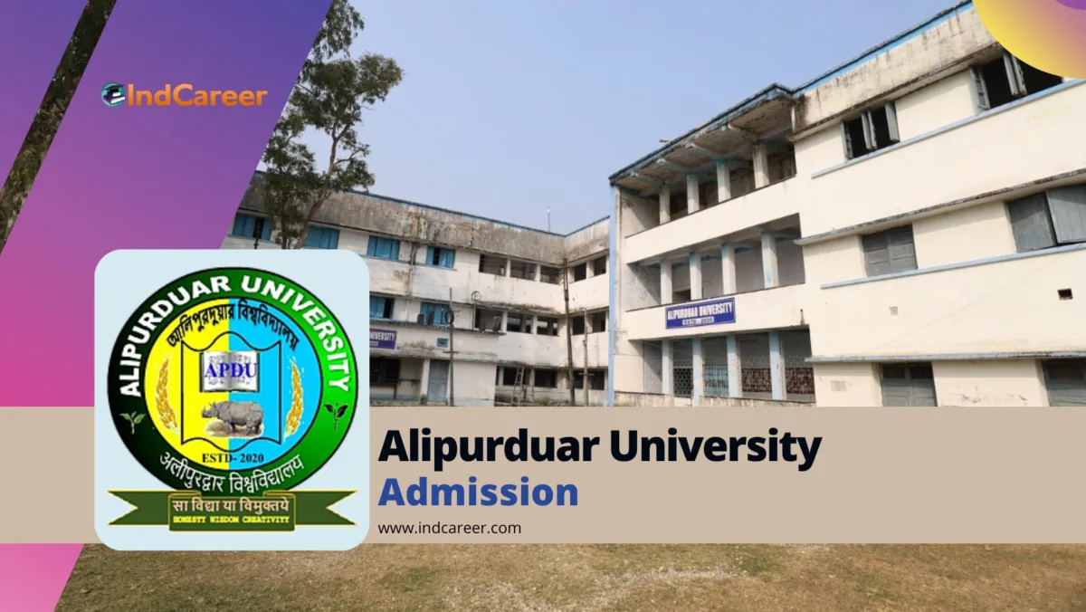 Alipurduar University Admission Details: Eligibility, Dates, Application, Fees