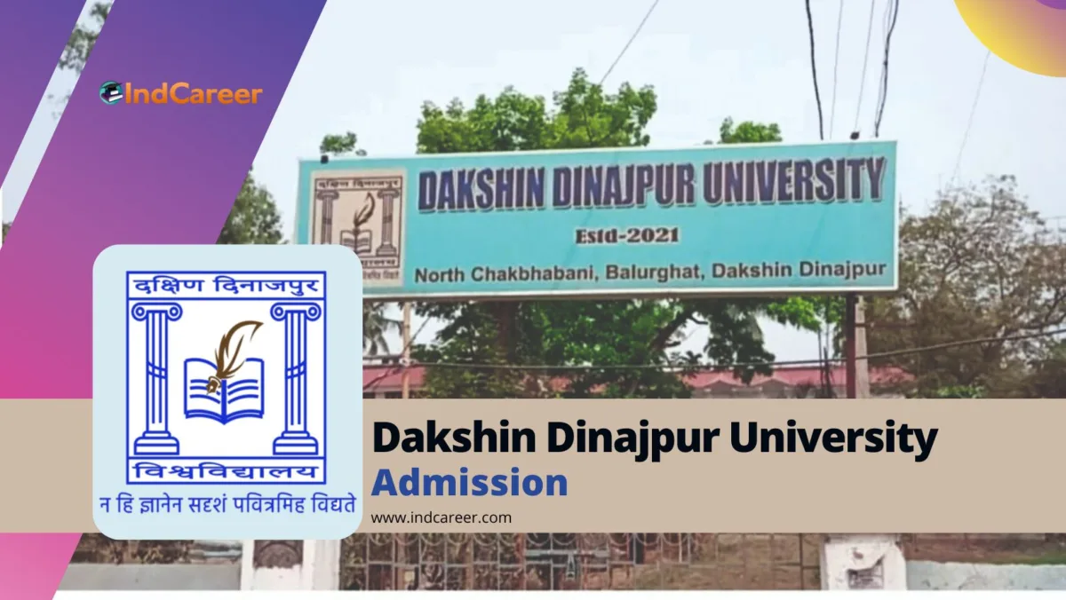Dakshin Dinajpur University Admission Details: Eligibility, Dates, Application, Fees