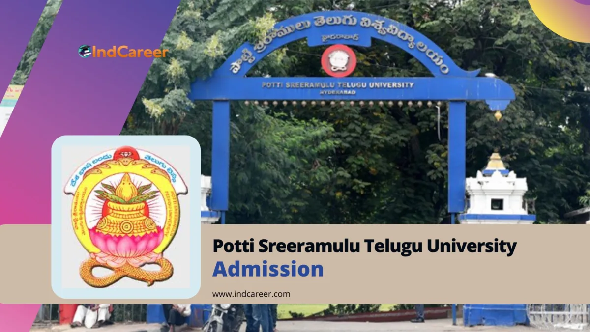 Potti Sreeramulu Telugu University (PSTU) Admission Details: Eligibility, Dates, Application, Fees