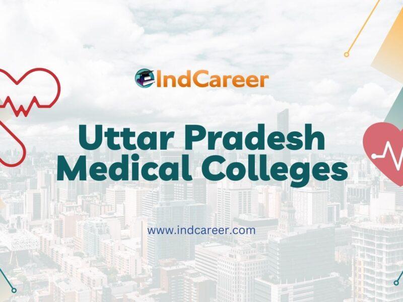 Uttar Pradesh Medical Colleges
