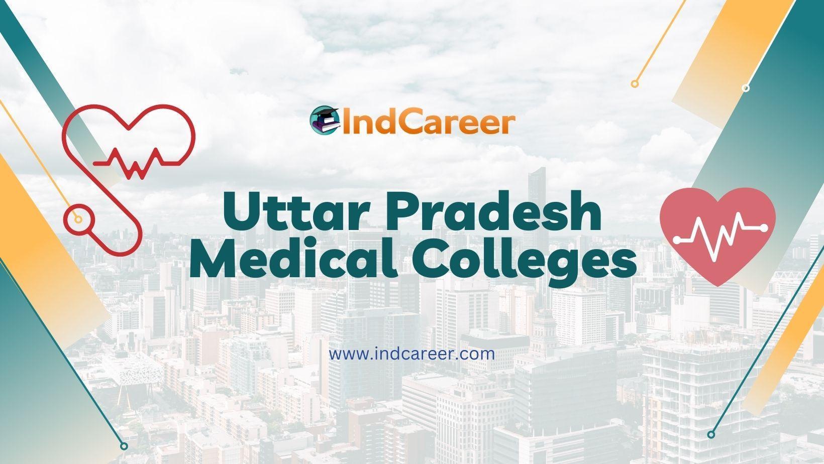 Uttar Pradesh Medical Colleges