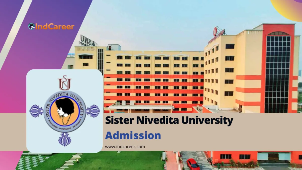 Sister Nivedita University Admission Details: Eligibility, Dates, Application, Fees