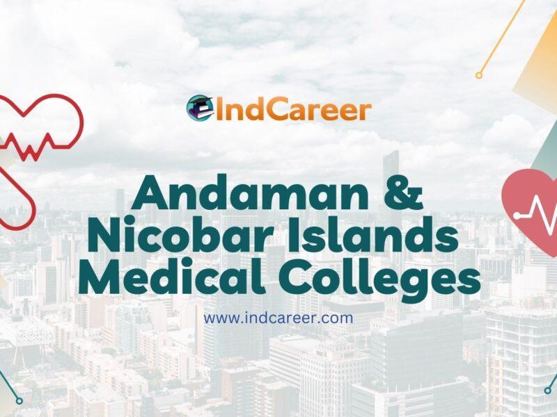 Andaman & Nicobar Islands Medical Colleges