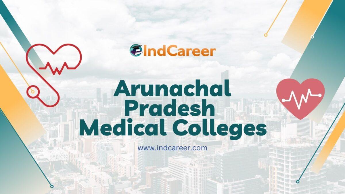 Arunachal Pradesh Medical Colleges