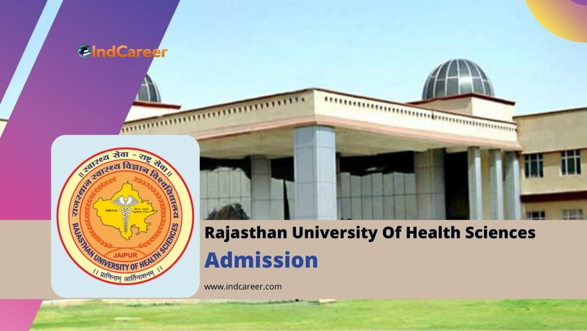 Rajasthan University Of Health Sciences Admission Details: Eligibility, Dates, Application, Fees