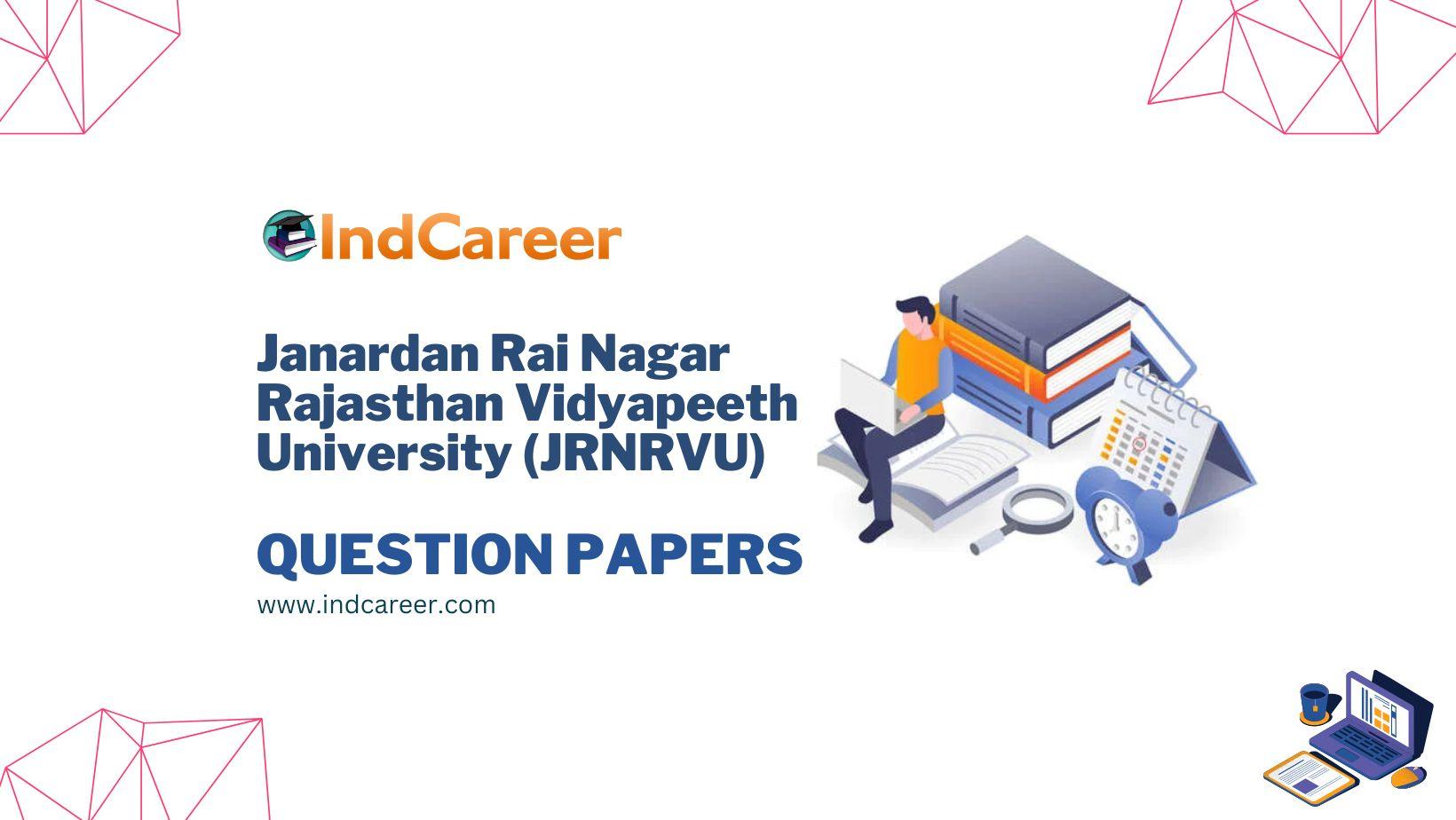 Janardan Rai Nagar Rajasthan Vidyapeeth University (JRNRVU) Question Papers