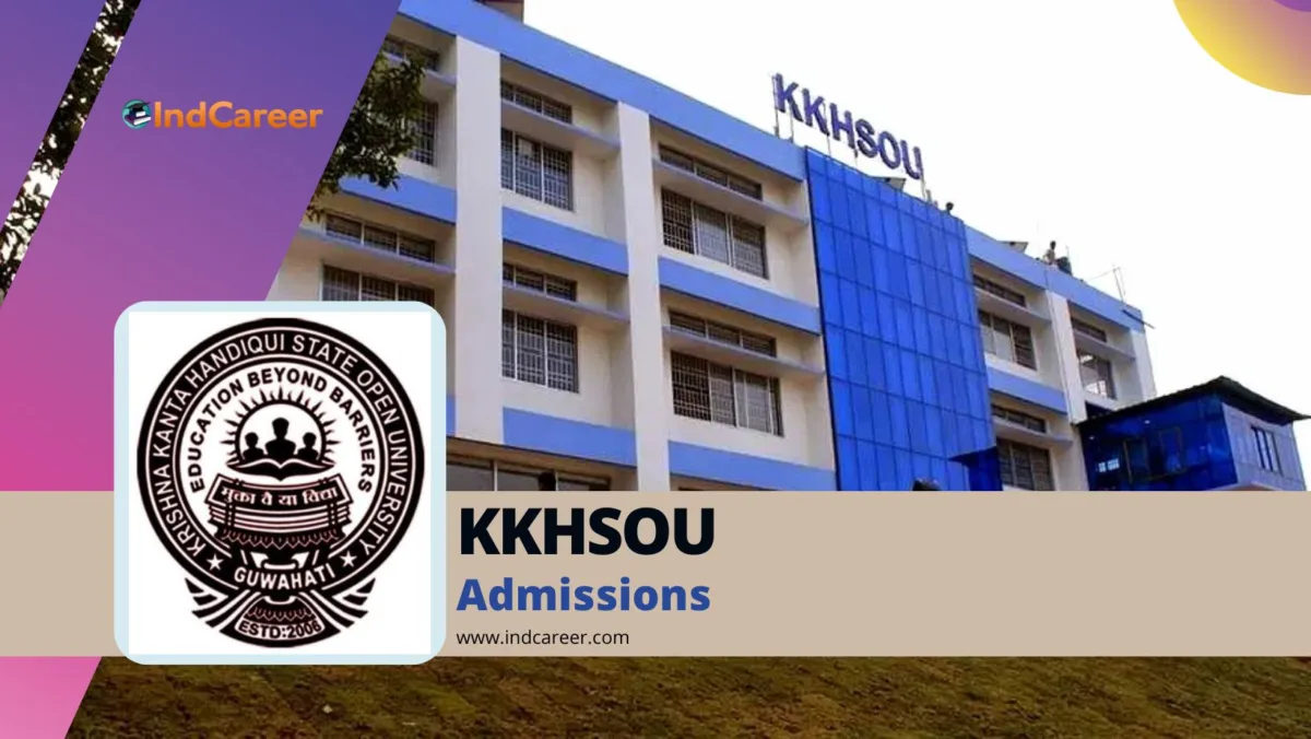 Krishna Kanta Handique State Open University (KKHSOU) Admission Details: Eligibility, Dates, Application, Fees