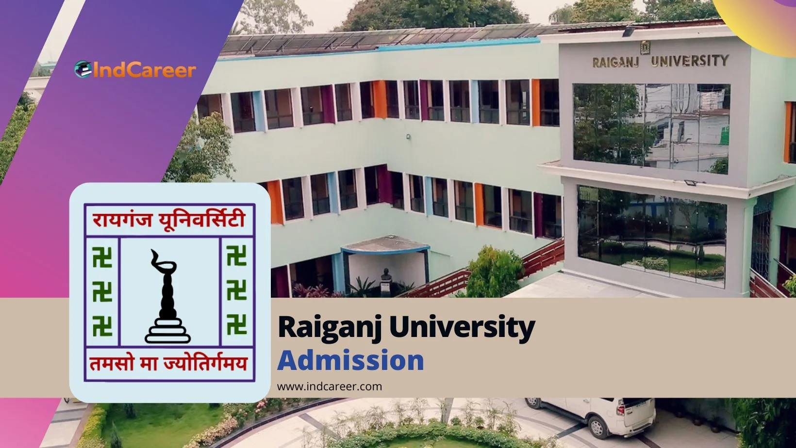 Raiganj University Admission Details: Eligibility, Dates, Application, Fees