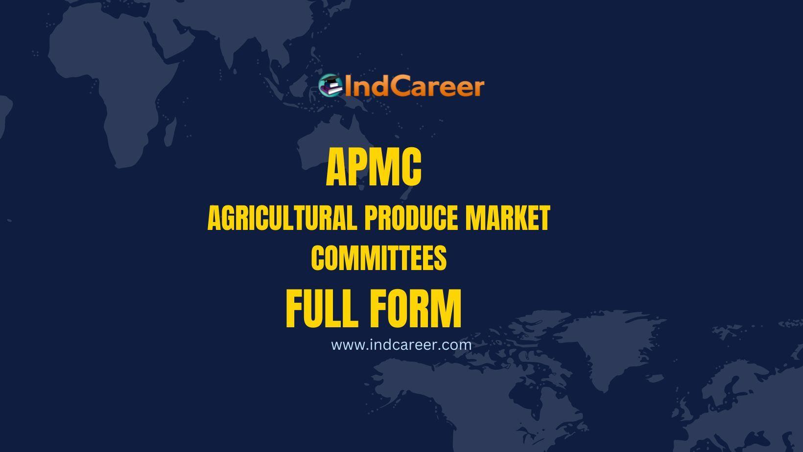 APMC Full-form: What is the Full form of APMC?