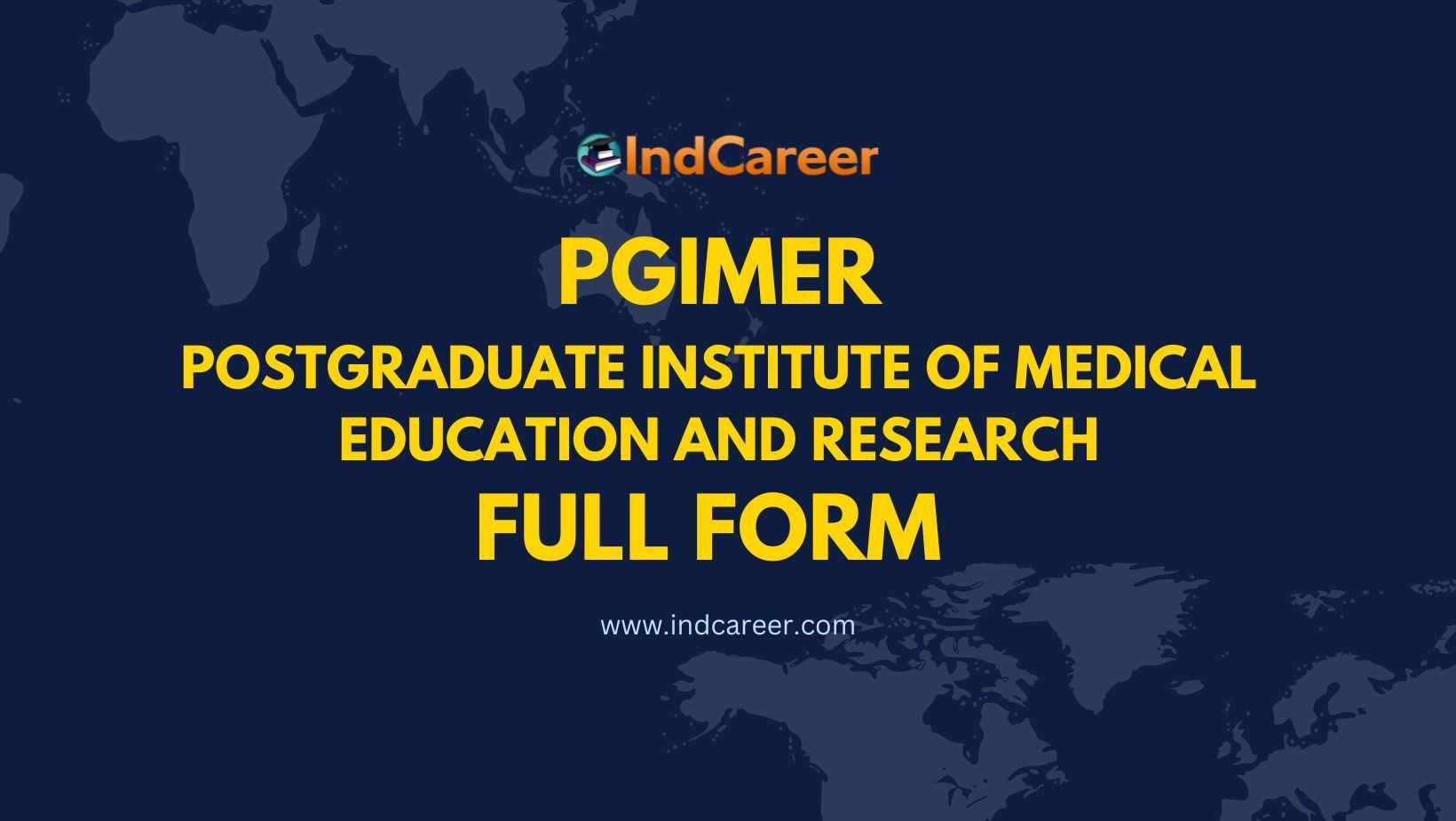 PGIMER Full Form - What is the Full Form of PGIMER?