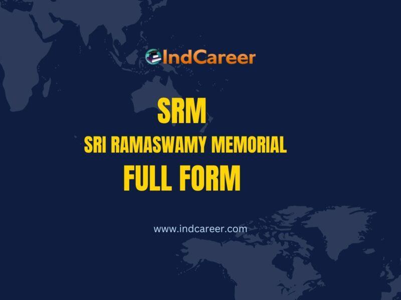 SRM Full Form- What is the Full Form of SRM?