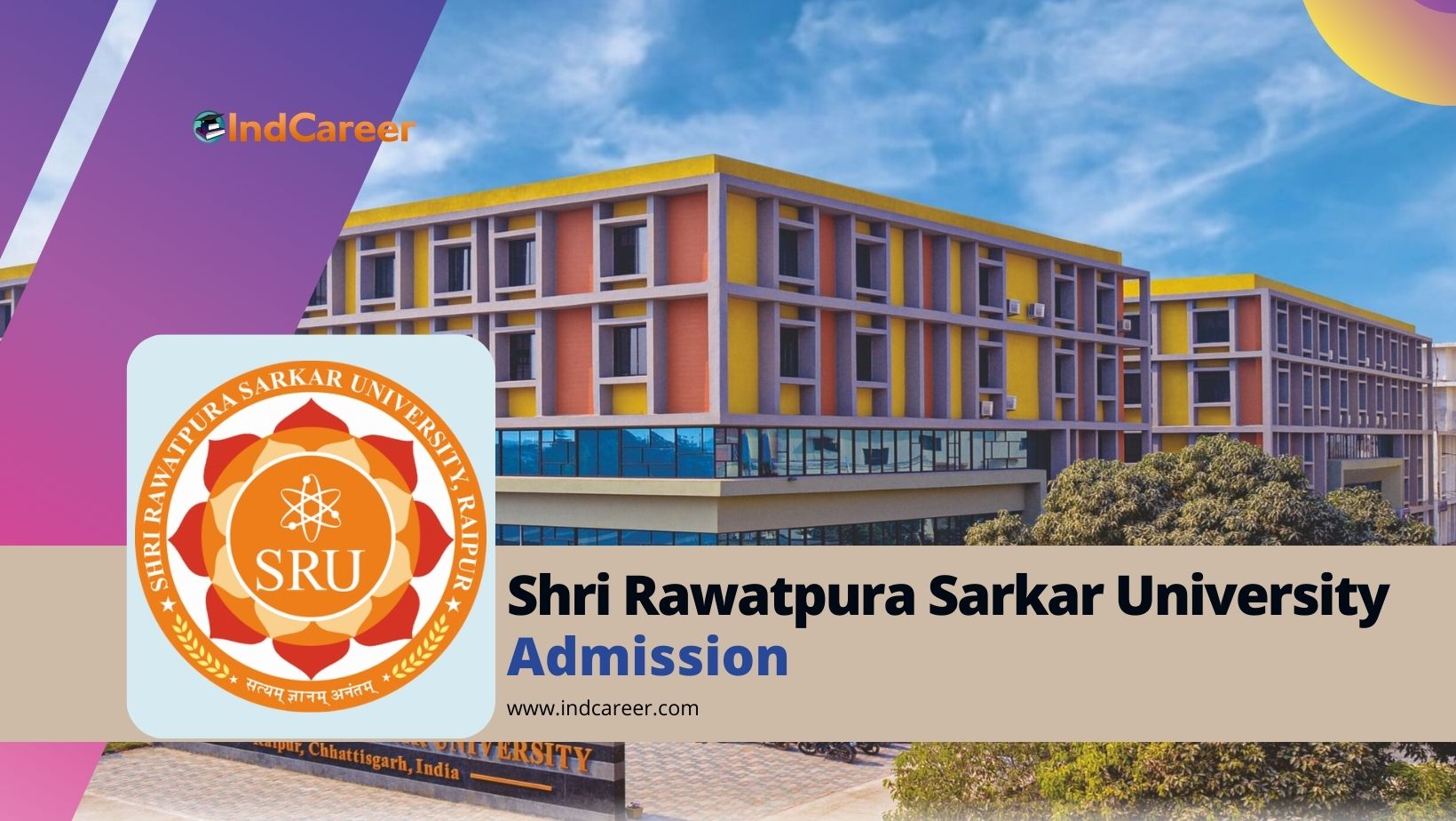 Shri Rawatpura Sarkar University Admission Details: Eligibility, Dates, Application, Fees