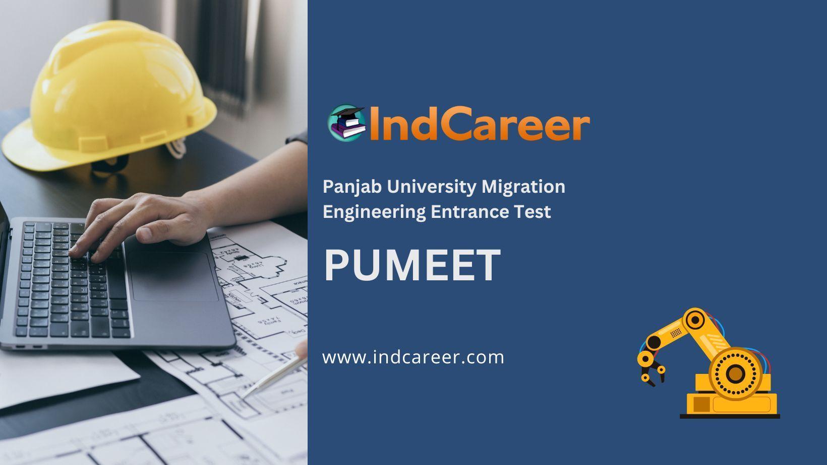 Panjab University Migration Engineering Entrance Test (PUMEET)
