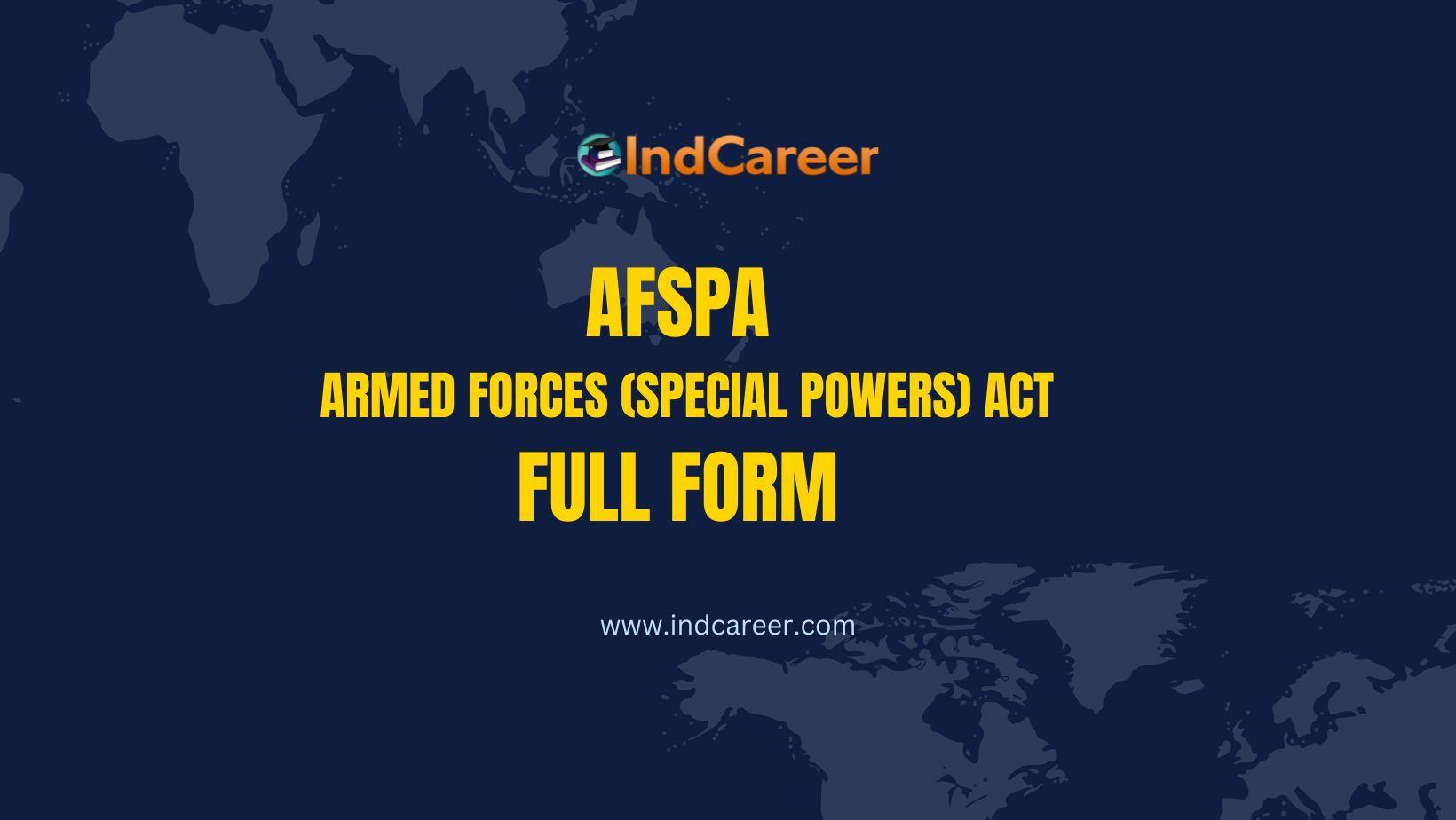 AFSPA Full-form- What is the Full Form of AFSPA?