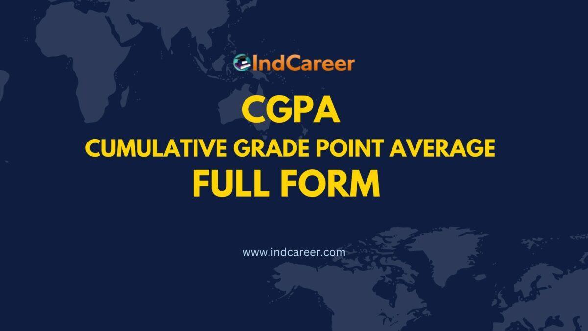 CGPA Full Form - What is the Full Form of CGPA?