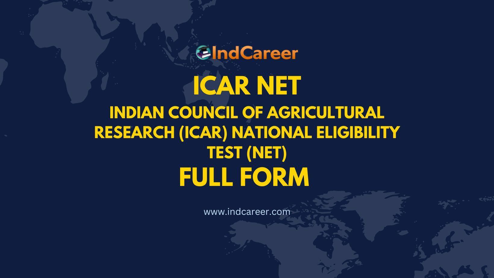 ICAR NET Full Form - What is the Full Form of ICAR NET?