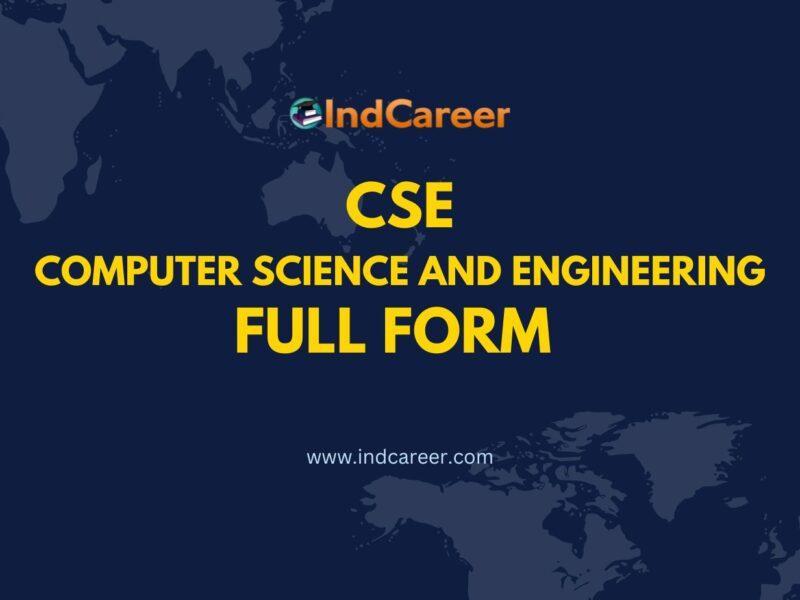 CSE Full Form - What is the Full Form of CSE?