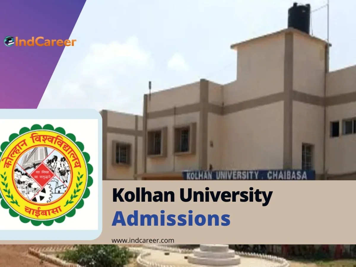 Kolhan University Admission Details: Eligibility, Dates, Application, Fees