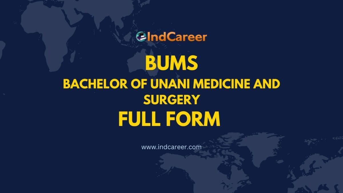 BUMS Full Form - What is the Full Form of BUMS?